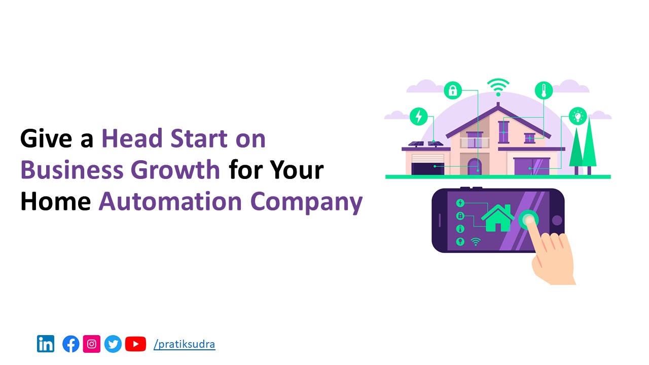 Give a Head Start on Business Growth for Your Home Automation Company